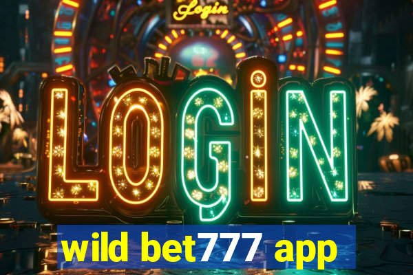 wild bet777 app